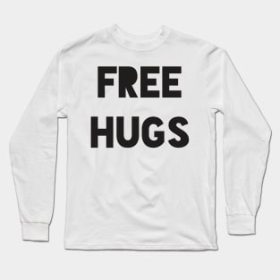 FREE HUGS Long Sleeve T-Shirt